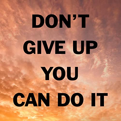 you can do it 